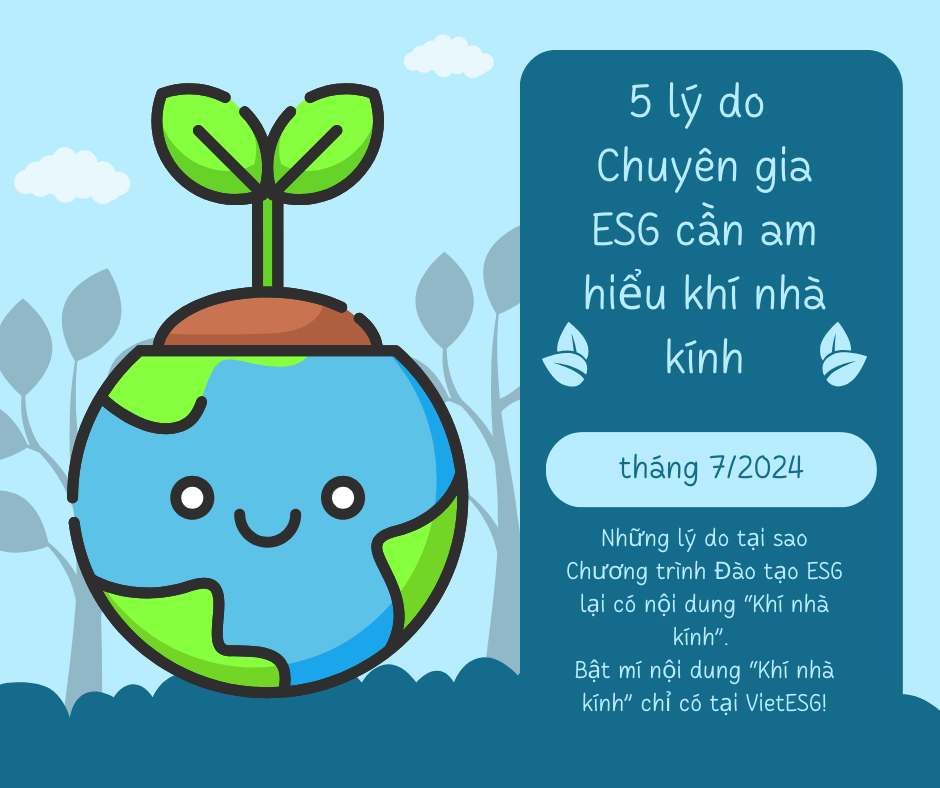 5 Lý do Chuyên gia ESG cần am hiểu khí nhà kính