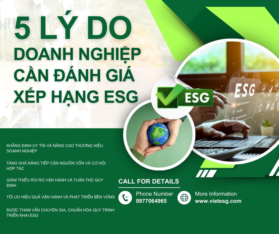 5 LÝ DO DOANH NGHIỆP CẦN VÀ NÊN ĐÁNH GIÁ VÀ XẾP HẠNG ESG