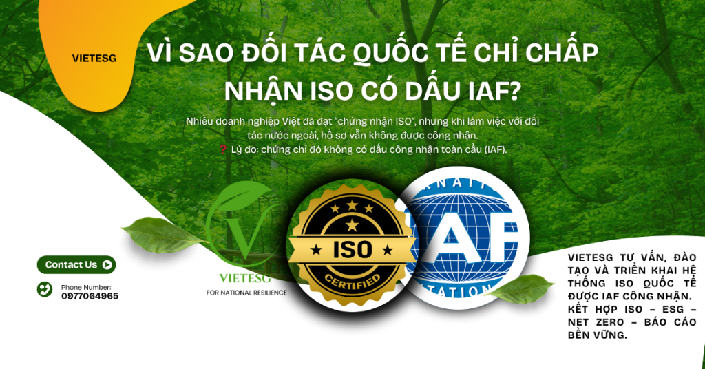 VÌ SAO ĐỐI TÁC QUỐC TẾ CHỈ CHẤP NHẬN ISO CÓ DẤU IAF?