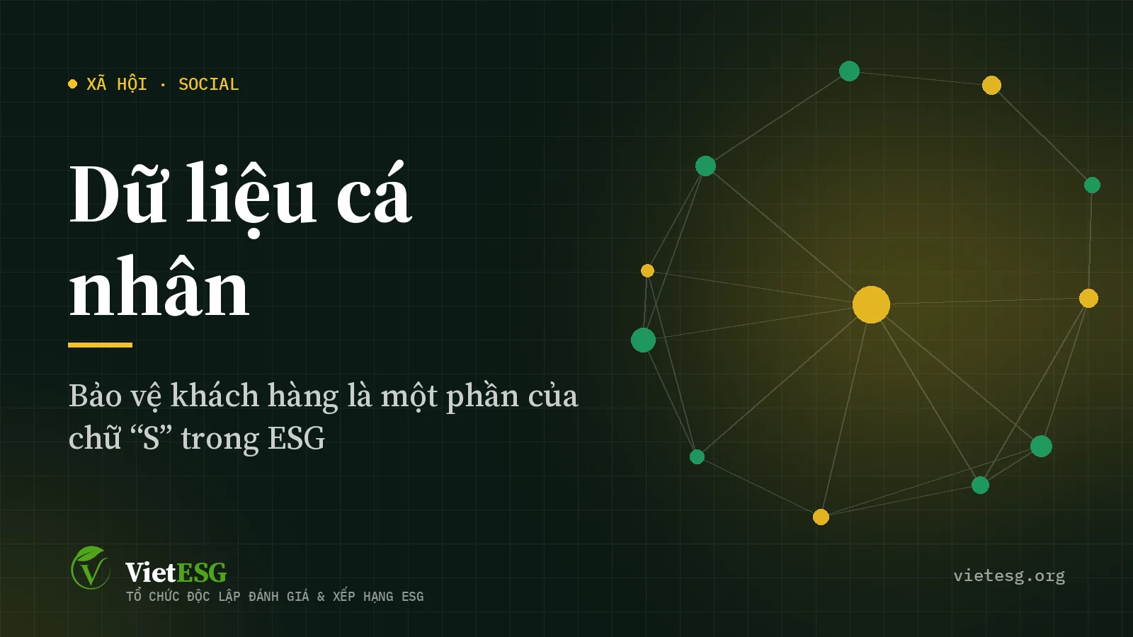 Bảo vệ dữ liệu cá nhân: Chỉ số ESG mới mà mọi doanh nghiệp số phải quan tâm