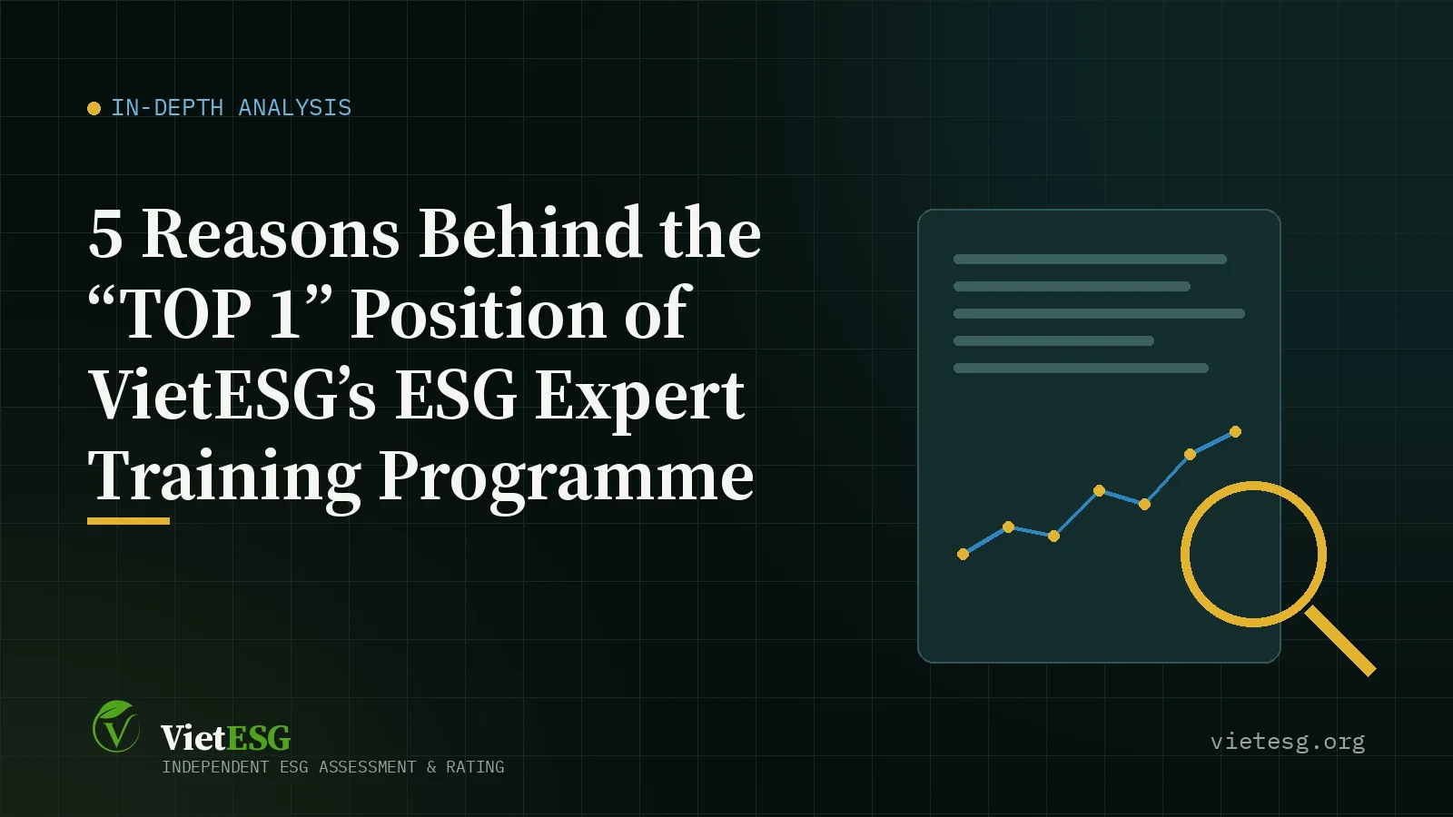 π 5 REASONS BEHIND THE βTOP 1β POSITION OF VIETESGβS ESG EXPERT TRAINING PROGRAMME