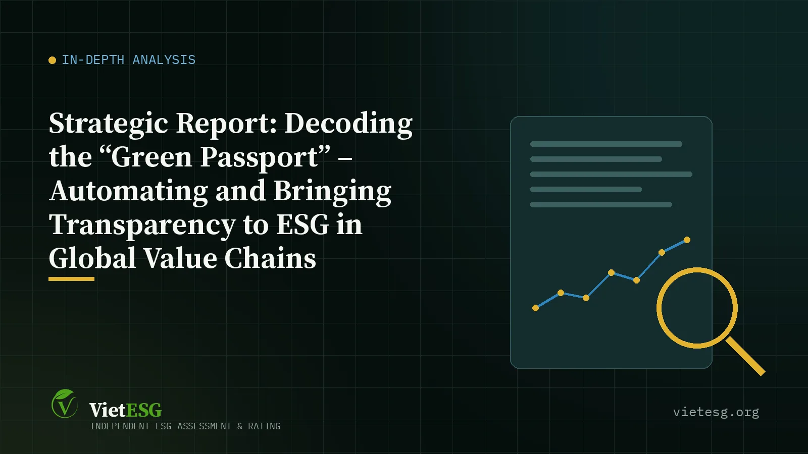 STRATEGIC REPORT: DECODING THE “GREEN PASSPORT” – AUTOMATING AND BRINGING TRANSPARENCY TO ESG IN GLOBAL VALUE CHAINS