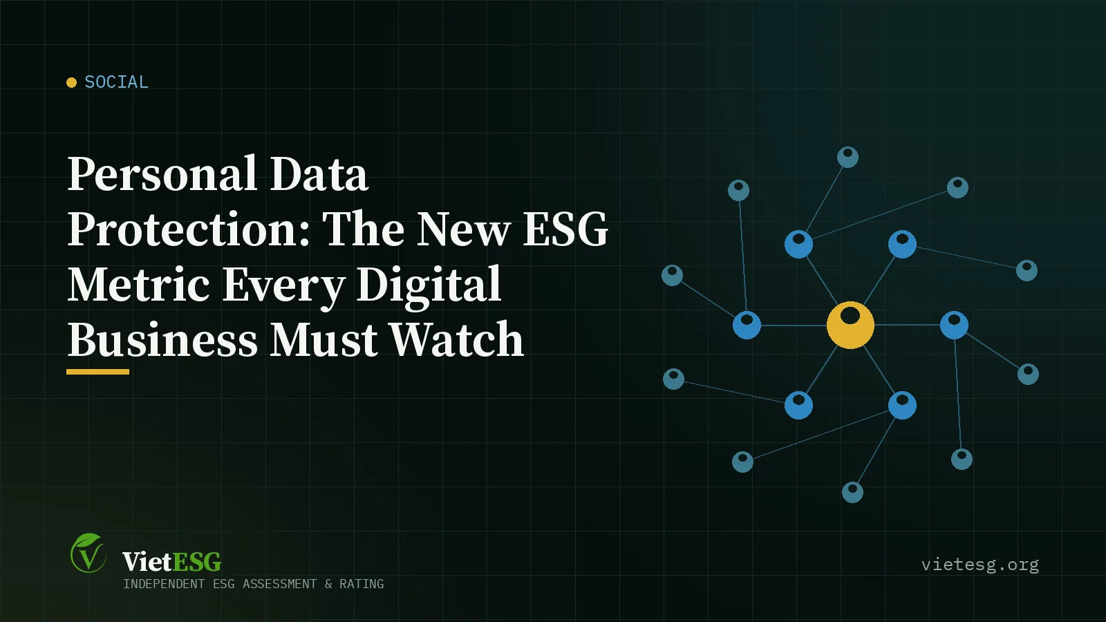 Personal Data Protection: The New ESG Metric Every Digital Business Must Watch