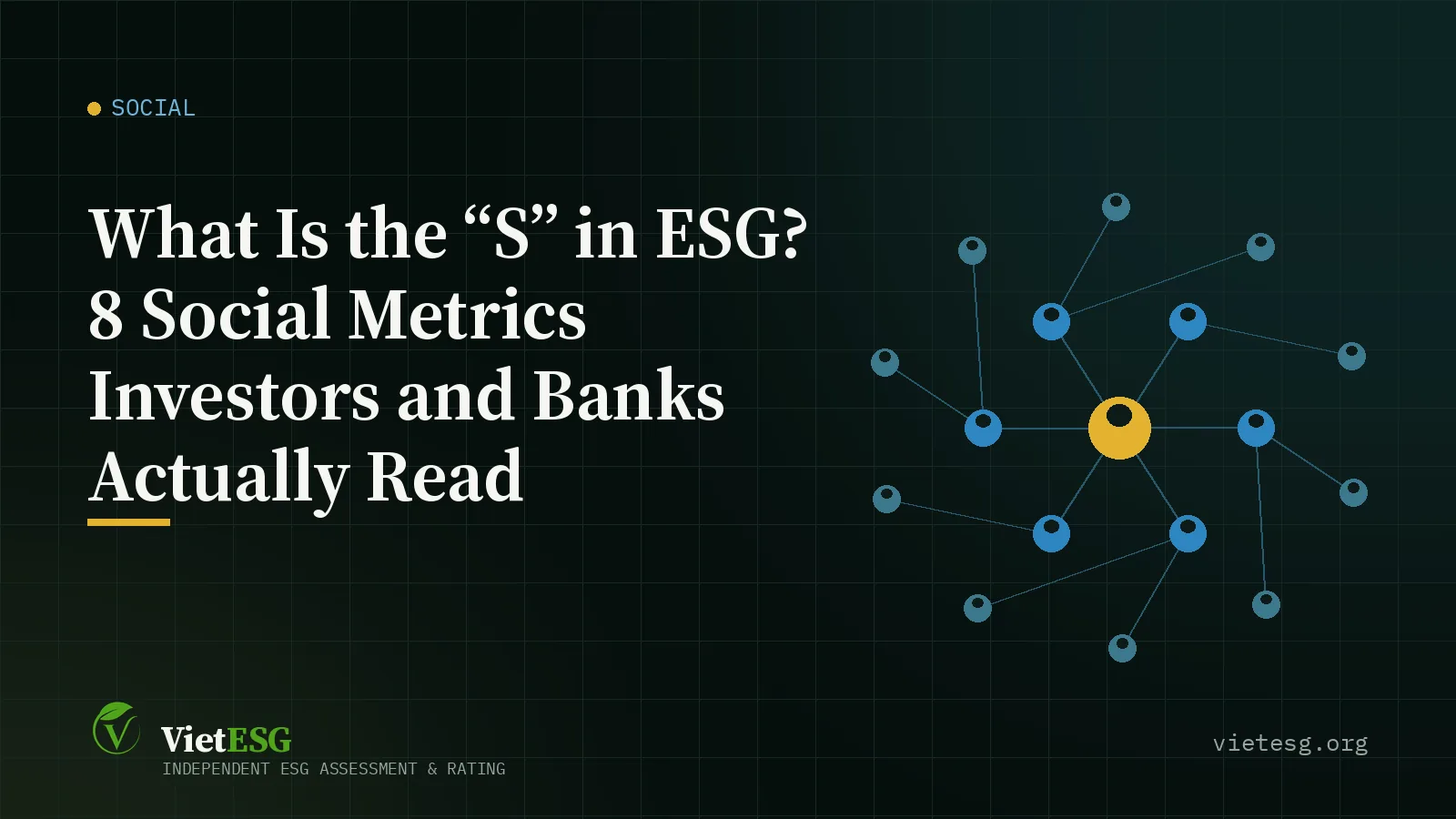 What Is the “S” in ESG? 8 Social Metrics Investors and Banks Actually Read