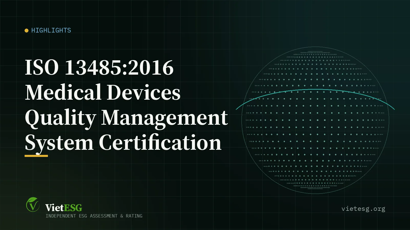ISO 13485:2016 Medical Devices Quality Management System Certification
