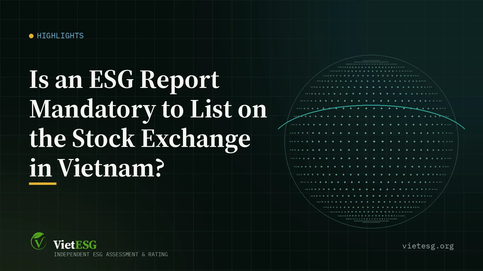 IS AN ESG REPORT MANDATORY TO LIST ON THE STOCK EXCHANGE IN VIETNAM?