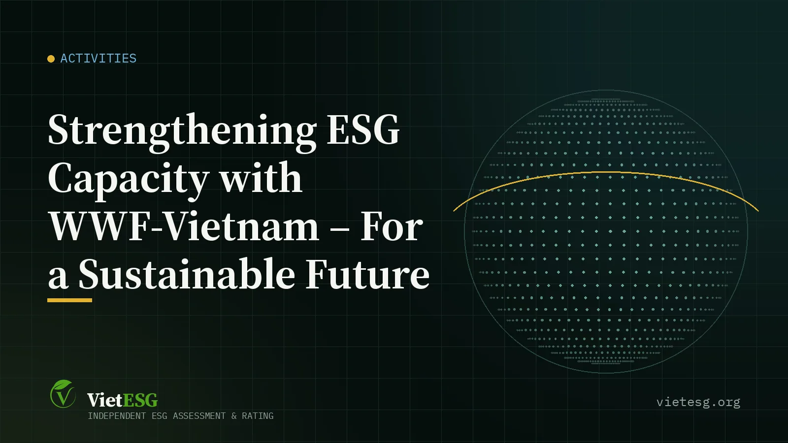 STRENGTHENING ESG CAPACITY WITH WWF-VIETNAM – FOR A SUSTAINABLE FUTURE