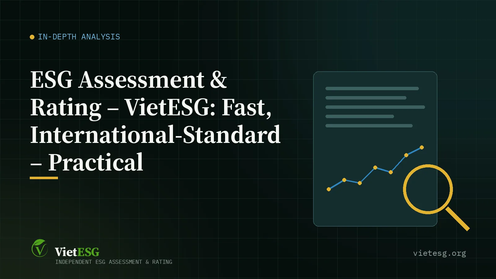ESG ASSESSMENT & RATING – VIETESG: FAST, INTERNATIONAL-STANDARD – PRACTICAL