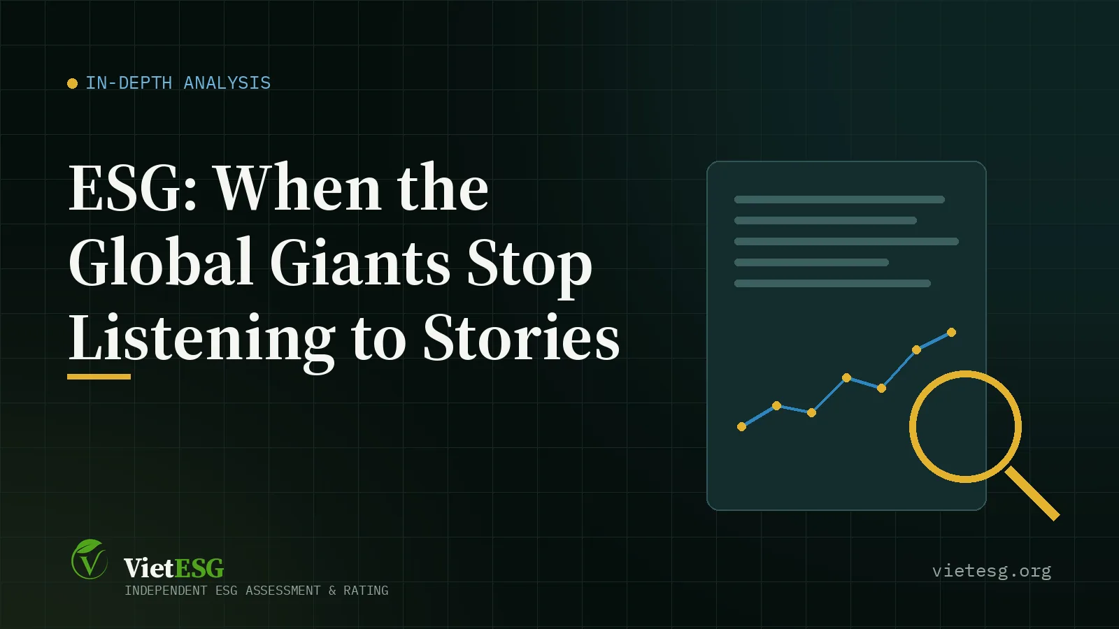 ESG: WHEN THE GLOBAL GIANTS STOP LISTENING TO STORIES