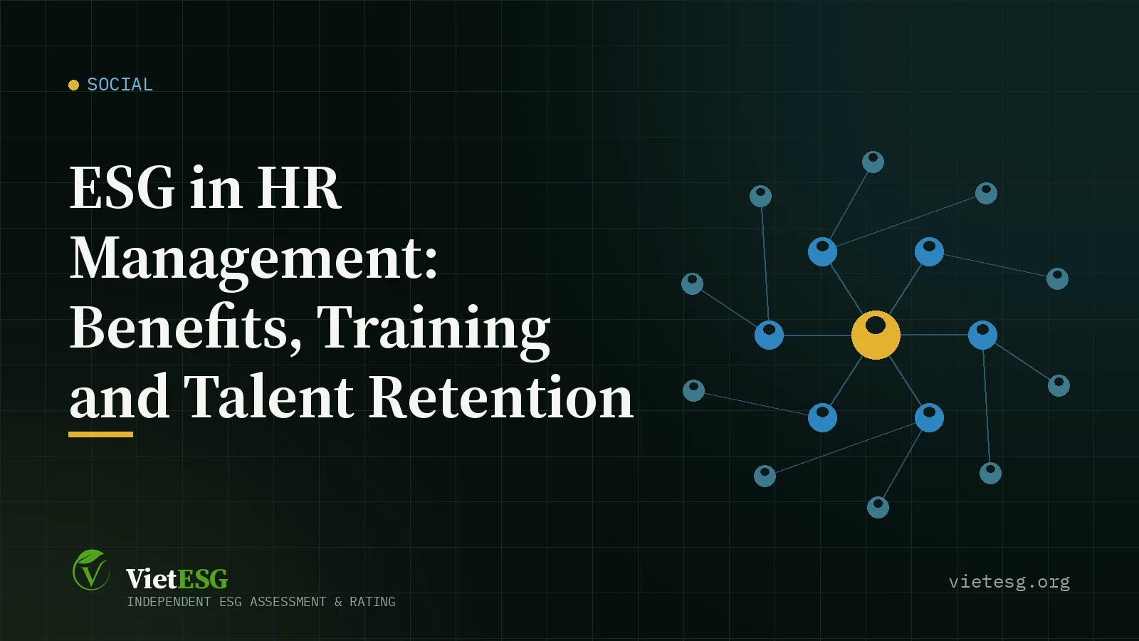 ESG in HR Management: Benefits, Training and Talent Retention