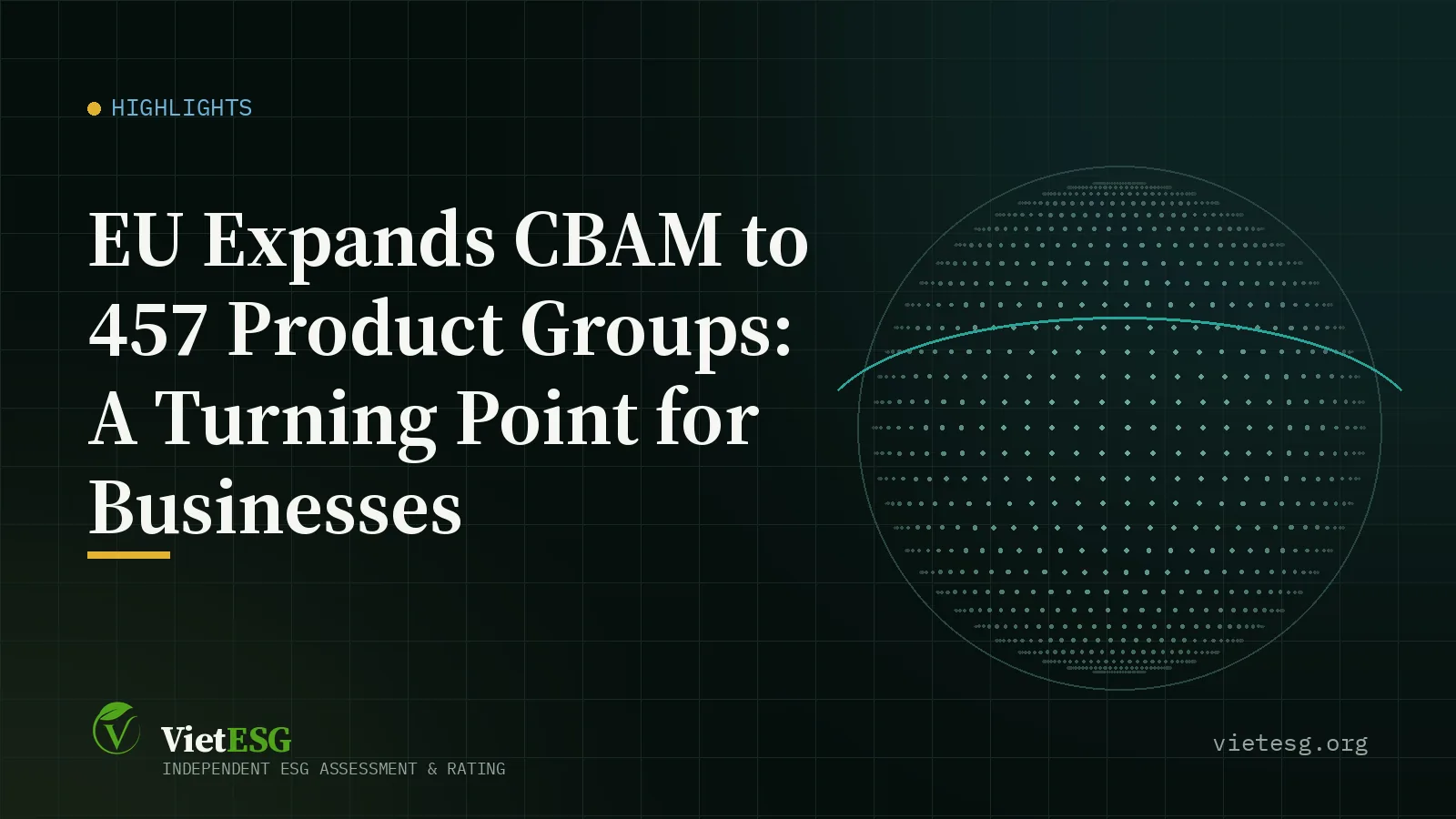 EU EXPANDS CBAM TO 457 PRODUCT GROUPS: A TURNING POINT FOR BUSINESSES