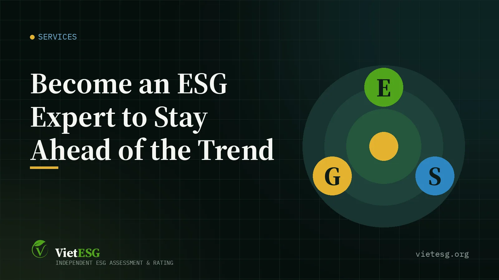 BECOME AN ESG EXPERT TO STAY AHEAD OF THE TREND