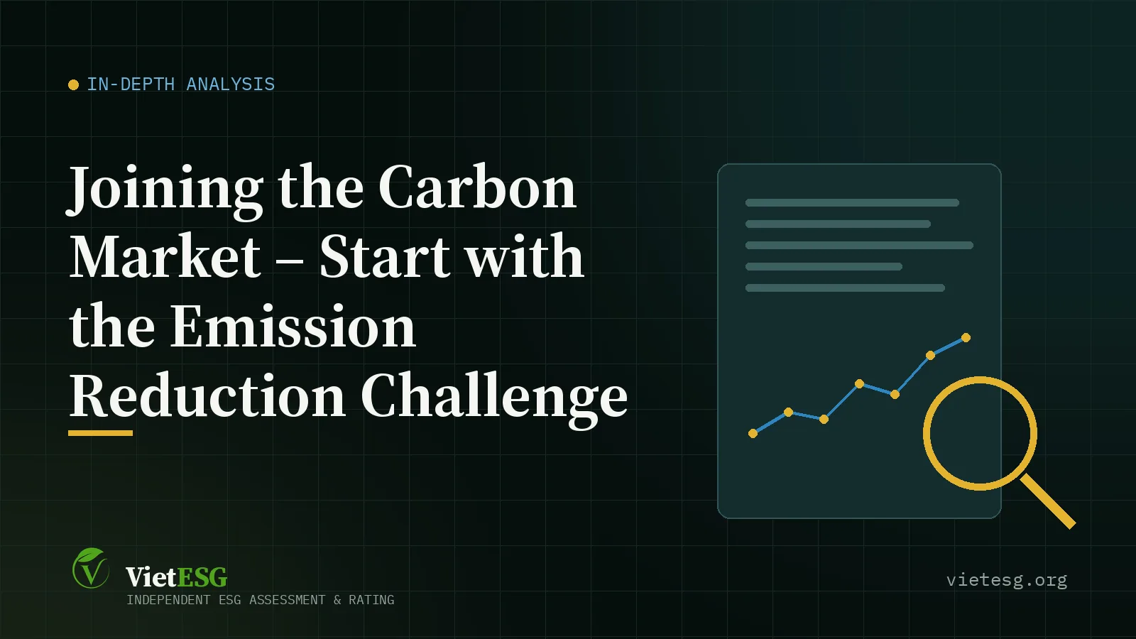JOINING THE CARBON MARKET – START WITH THE EMISSION REDUCTION CHALLENGE