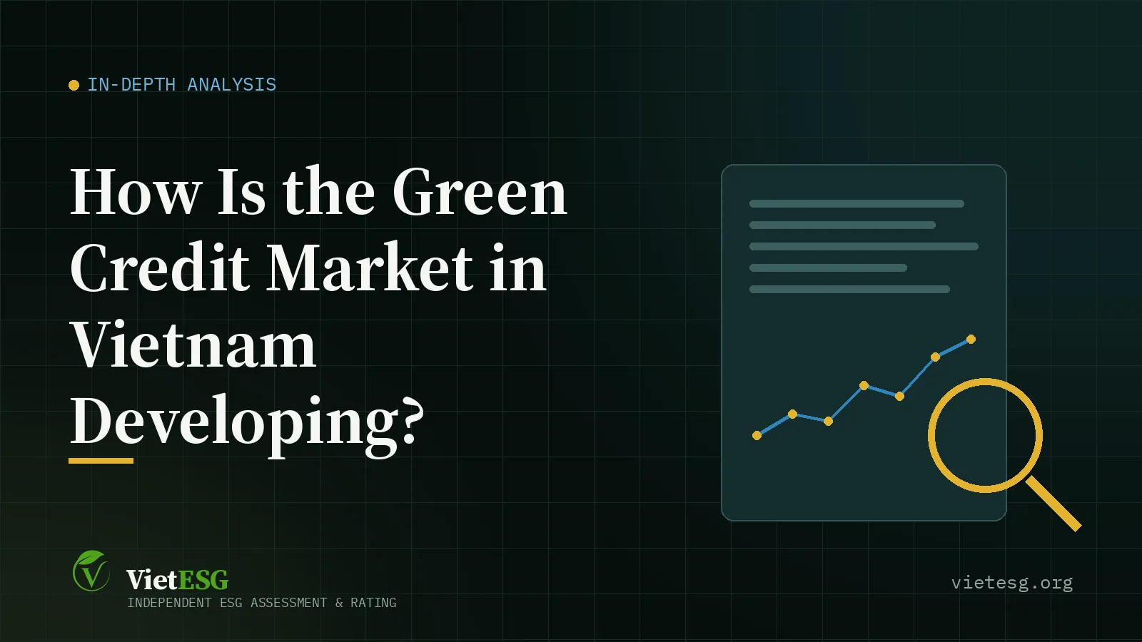 HOW IS THE GREEN CREDIT MARKET IN VIETNAM DEVELOPING?