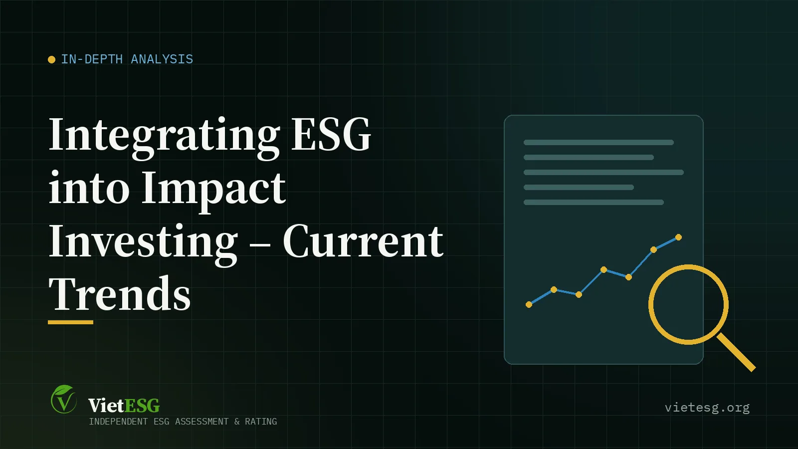 Integrating ESG into Impact Investing – Current Trends