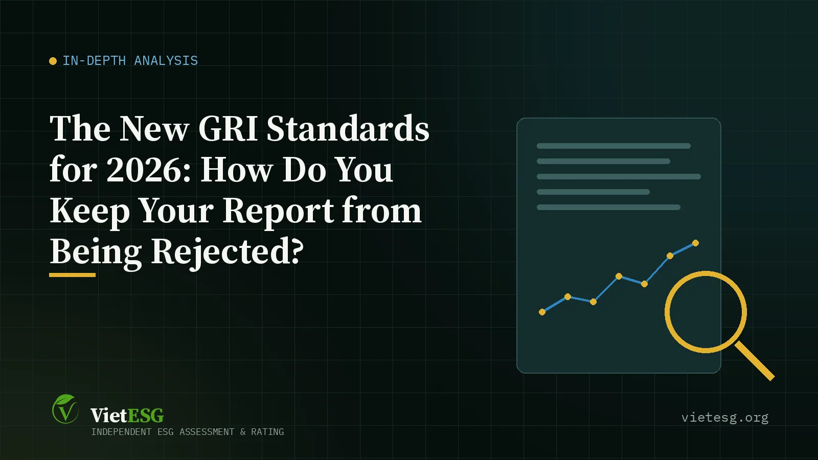 THE NEW GRI STANDARDS FOR 2026: HOW DO YOU KEEP YOUR REPORT FROM BEING REJECTED?