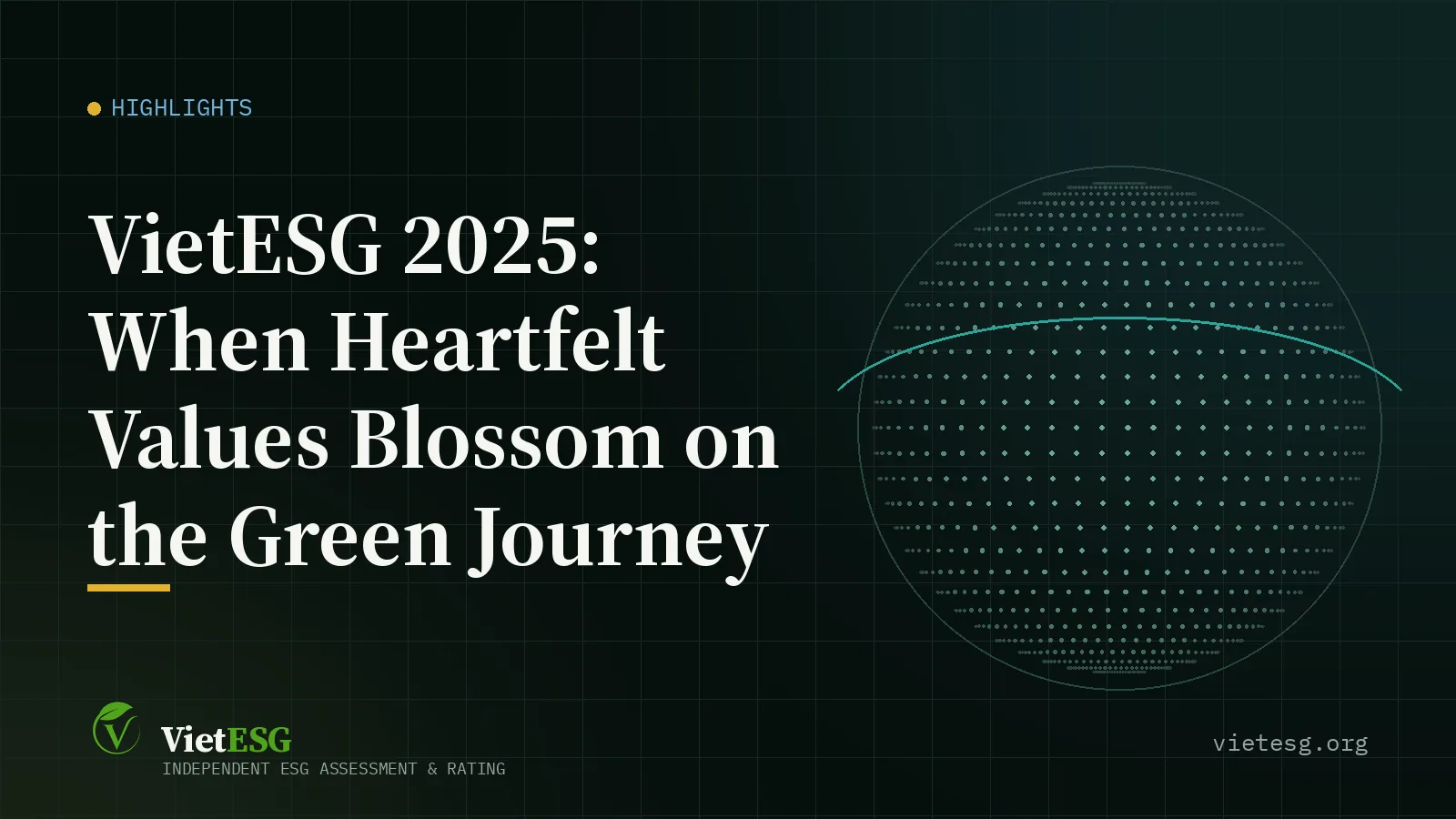 VIETESG 2025: WHEN HEARTFELT VALUES BLOSSOM ON THE GREEN JOURNEY