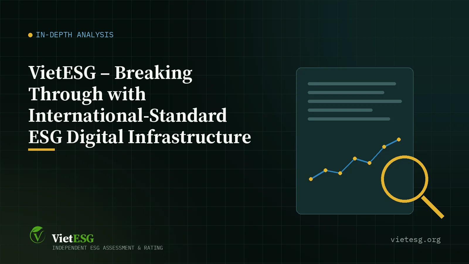 VIETESG – BREAKING THROUGH WITH INTERNATIONAL-STANDARD ESG DIGITAL INFRASTRUCTURE