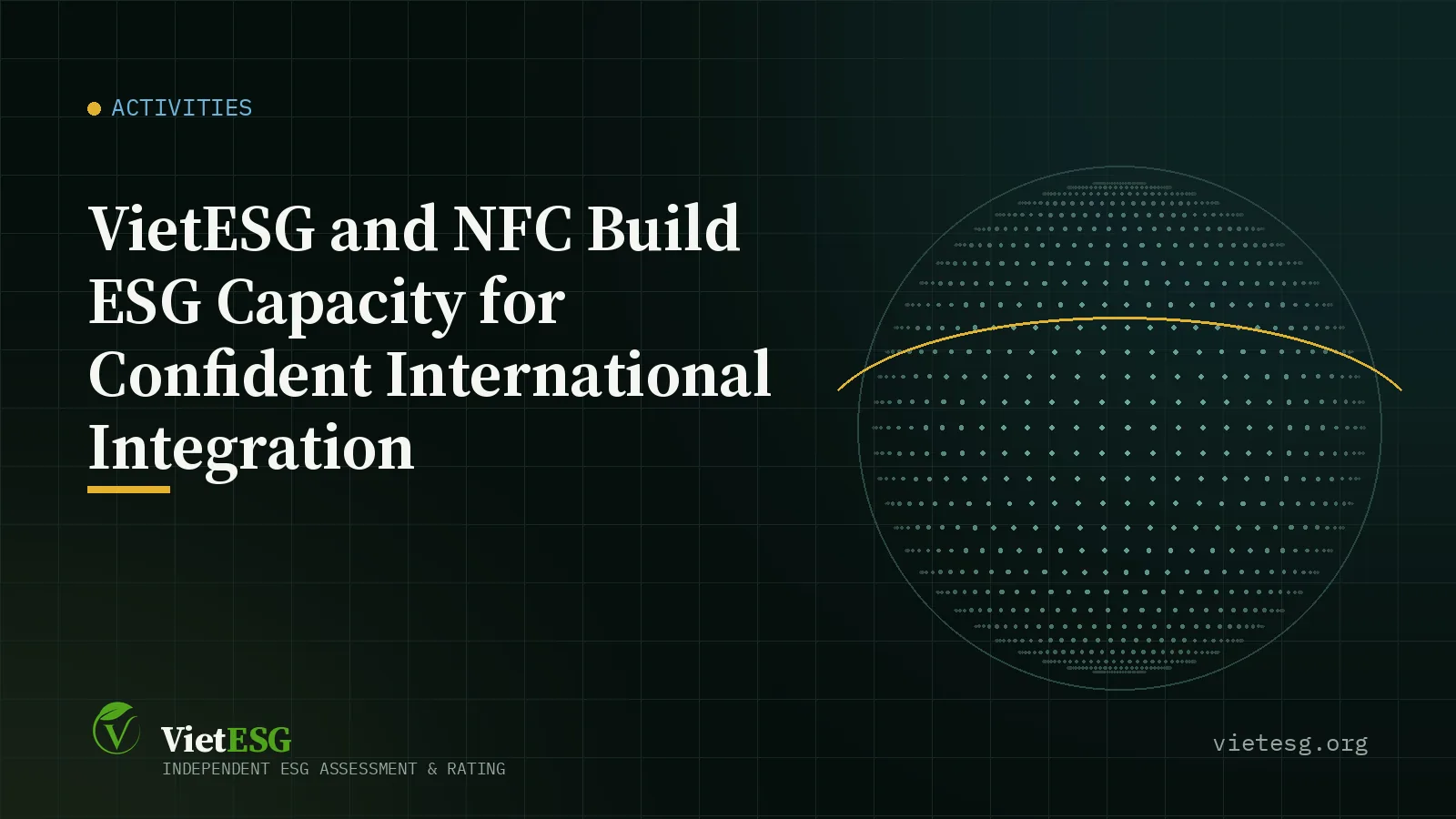 VIETESG AND NFC BUILD ESG CAPACITY FOR CONFIDENT INTERNATIONAL INTEGRATION