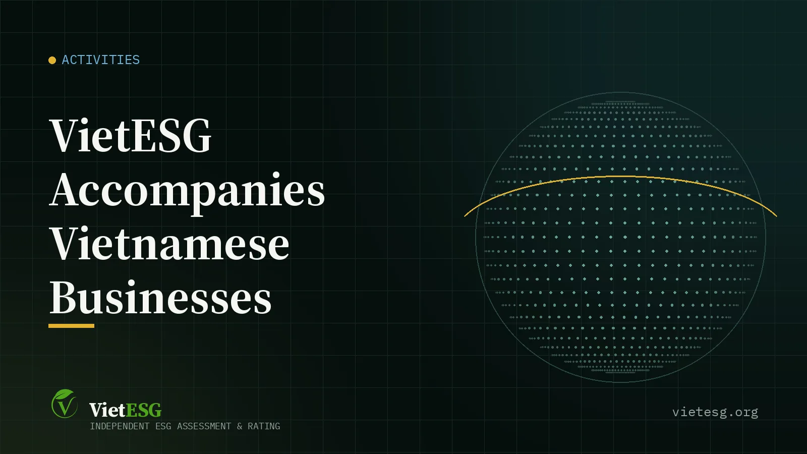 VIETESG ACCOMPANIES VIETNAMESE BUSINESSES