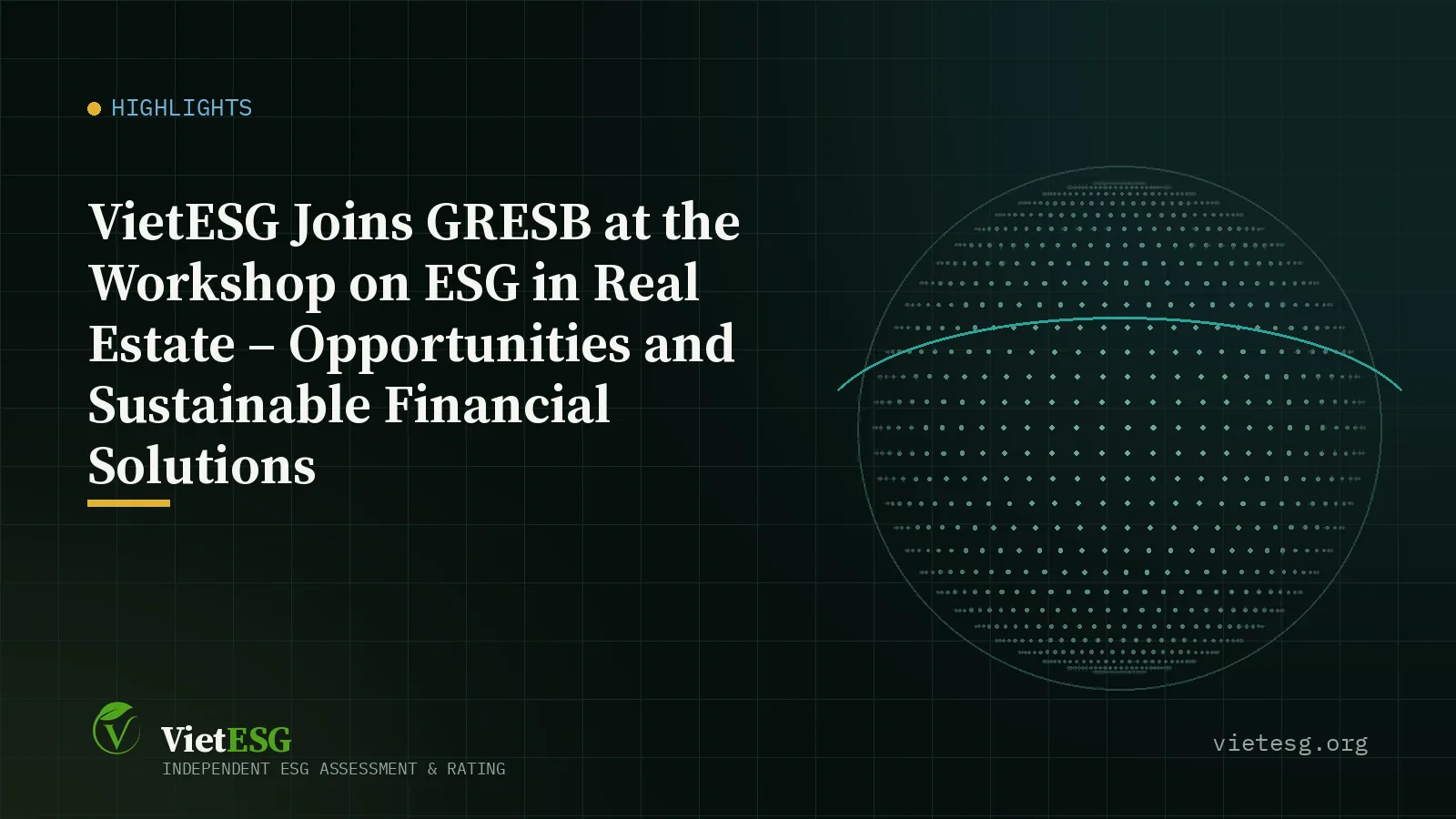 VietESG Joins GRESB at the Workshop on ESG in Real Estate – Opportunities and Sustainable Financial Solutions