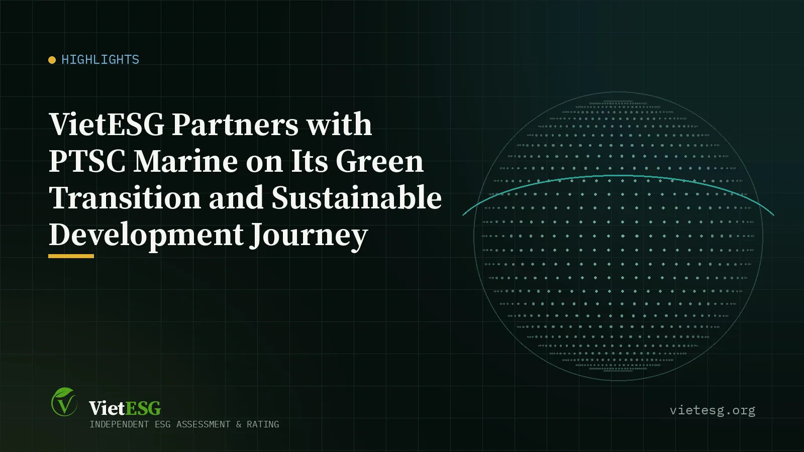 VIETESG PARTNERS WITH PTSC MARINE ON ITS GREEN TRANSITION AND SUSTAINABLE DEVELOPMENT JOURNEY