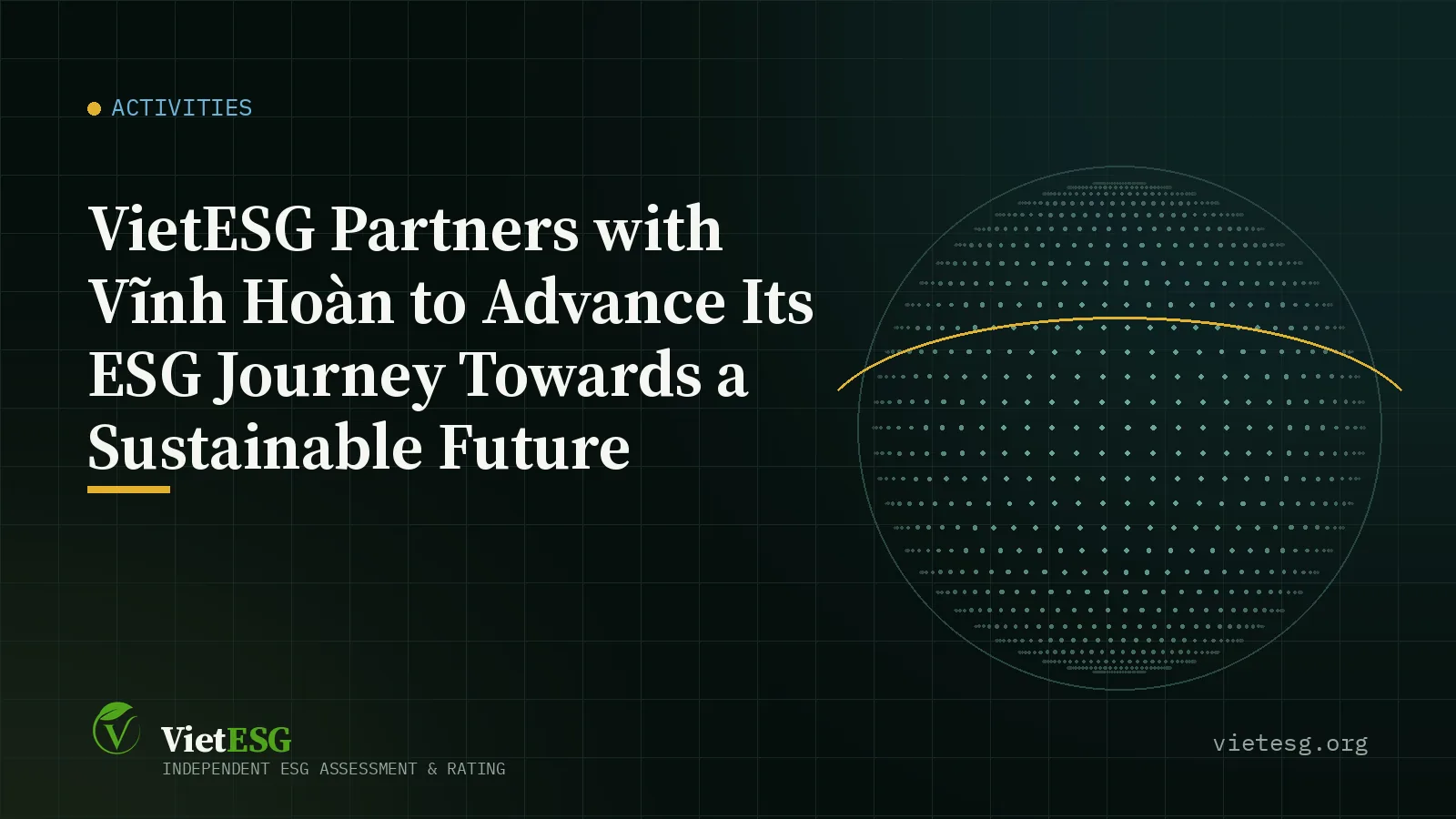 VIETESG PARTNERS WITH VĨNH HOÀN TO ADVANCE ITS ESG JOURNEY TOWARDS A SUSTAINABLE FUTURE