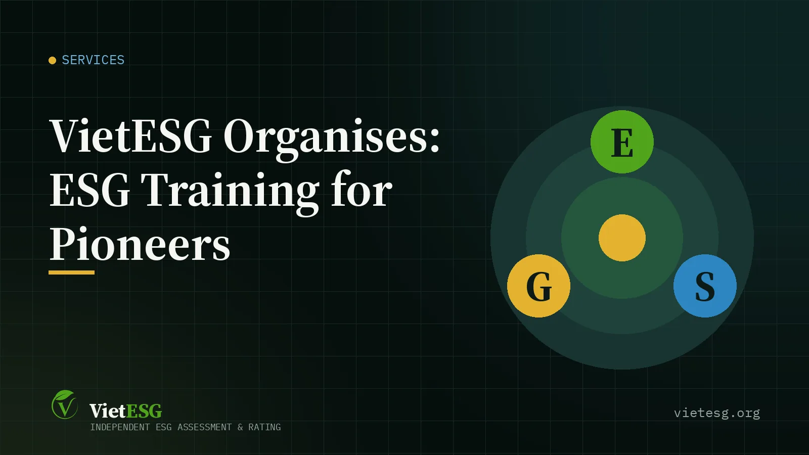 VIETESG ORGANISES: ESG TRAINING FOR PIONEERS