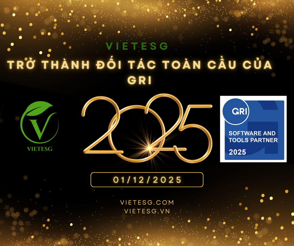 VIETESG CHÍNH THỨC TRỞ THÀNH ĐỐI TÁC TOÀN CẦU CỦA GRI: TỔ CHỨC ĐÁNH GIÁ XẾP HẠNG ESG QUỐC TẾ, CHINH PHỤC CHUẨN MỰC CÔNG NGHỆ QUỐC TẾ