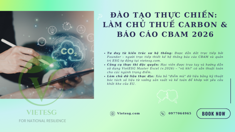 ĐÀO TẠO THỰC CHIẾN: LÀM CHỦ THUẾ CARBON & BÁO CÁO CBAM 2026