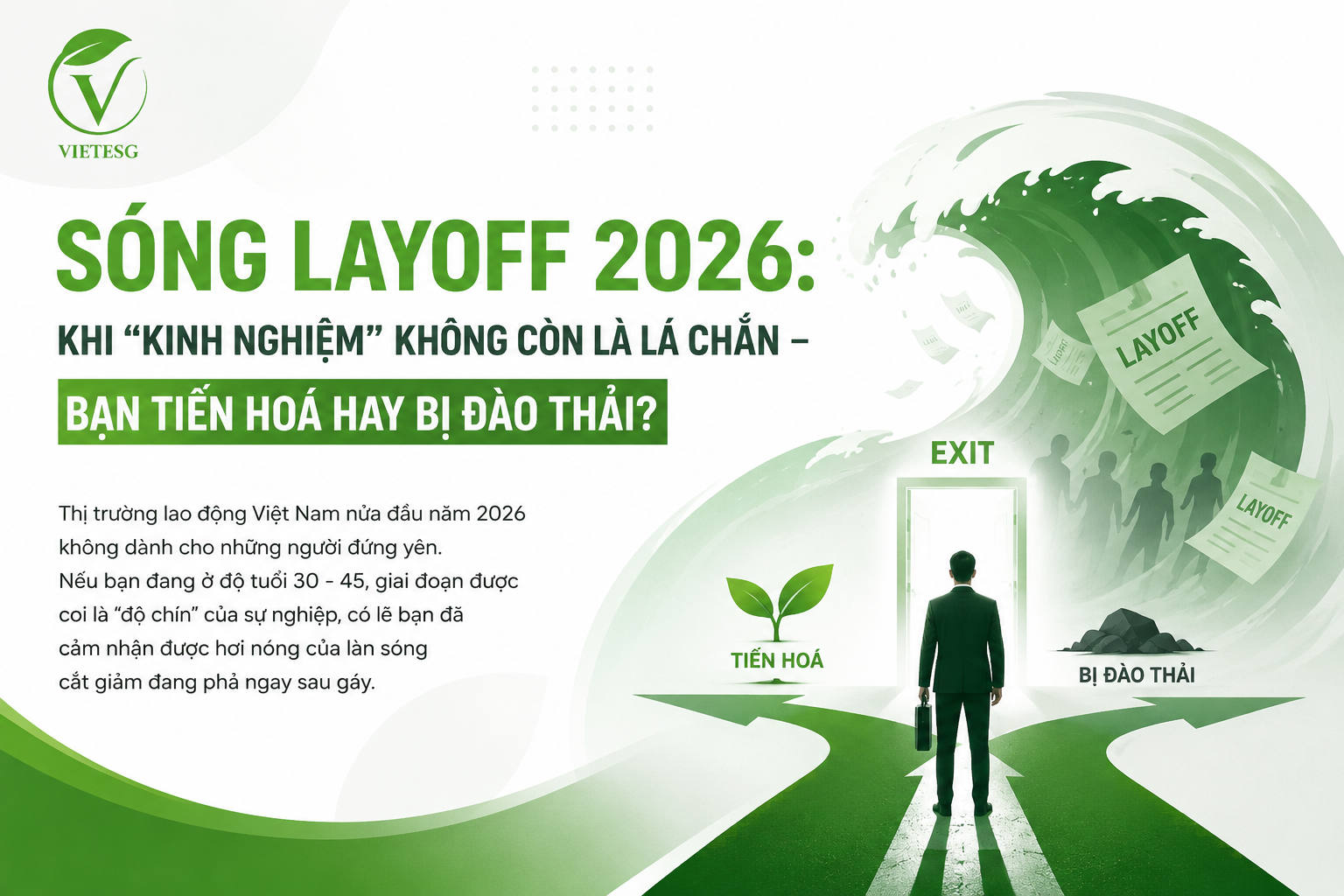SÓNG LAYOFF 2026: KHI “KINH NGHIỆM” KHÔNG CÒN LÀ LÁ CHẮN – BẠN TIẾN HOÁ HAY BỊ ĐÀO THẢI?