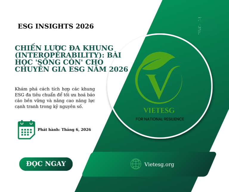 CHIẾN LƯỢC ĐA KHUNG (INTEROPERABILITY): BÀI HỌC “SỐNG CÒN” CHO CHUYÊN GIA ESG NĂM 2026